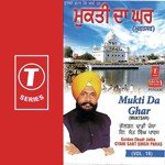Mukti Da Ghar (Vol. 19) - Dadhi Jatha Gyani Sant Singh Paras Song Download